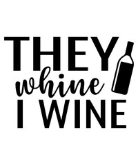 Wine Svg| Wine Glass Svg | Svg Quotes | Cricut Svg,Wine Svg, Wine Lovers, Wine Decal, Wine Sayings, Wine Glass Svg, Drinking, Wine Quote Svg, Cut File for Cricut, Silhouette