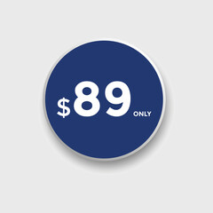 89 dollar price tag. Price $89 USD dollar only Sticker sale promotion Design. shop now button for Business or shopping promotion

