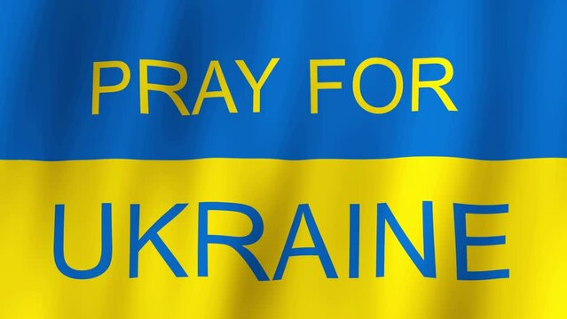 Pray for Ukraine. National colours of Ukraine. Loopable video (4K). Waving flag.