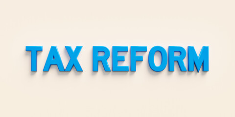 Tax Reform, web banner - sign. The word 