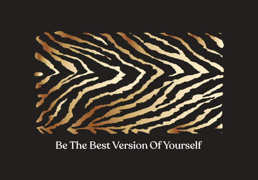 Be The Best Version Of Yourself. Apparel Design