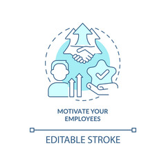 Motivate your employees blue concept icon. Encourage workforce. Boost workers growth abstract idea thin line illustration. Isolated outline drawing. Editable stroke. Arial, Myriad Pro-Bold fonts used