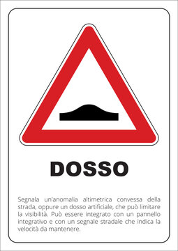 Attenzione DOSSO, segnale stradale, strada, vicoli, citt&agrave;, metropoli, paesi, velocit&agrave;, ridurre