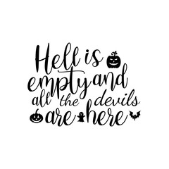 Hell is empty and all the devils are here T-shirt design