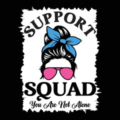 Support squad you are not alone - obrazy, fototapety, plakaty