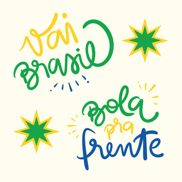 Vai Brasil! Bola pra frente! Go brazil! Brazilian Portuguese Hand Lettering Calligraphy. Vector.