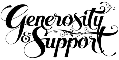 Generosity & Support - custom calligraphy text