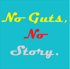 No Gusts Vector Quotes Design 2022