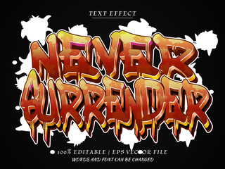 Graffiti Never Surrender  3d editbale  Text effect. graffiti style