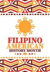 Filipino American History Month. Happy holiday celebrate annual in October. Filipinos and United States flag. Culture month. Patriotic design. Poster, card, banner, template. Vector illustration