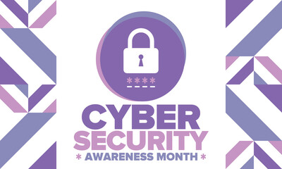 Naklejka premium Cyber Security Awareness Month. Celebrated annual in October to raise awareness about digital security and empower everyone to protect their personal data from digital forms of crime. Vector poster