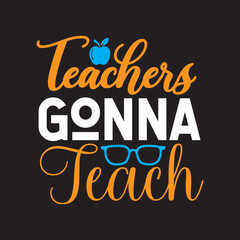 Teachers gonna teach