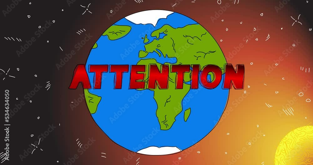 Poster planet earth with attention text. line art animation. cartoon animated space, cosmos on the backgrou