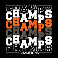 Champs champions Vintage typography design in vector illustration tshirt clothing and other uses