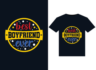 Best boyfriend ever illustrations for print-ready T-Shirts design