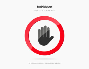 3d no sign, ban, forbidden, danger, stop symbol do not enter icon sign emblem push button, red circle with oblique line isolated mark for UI UX website mobile app.