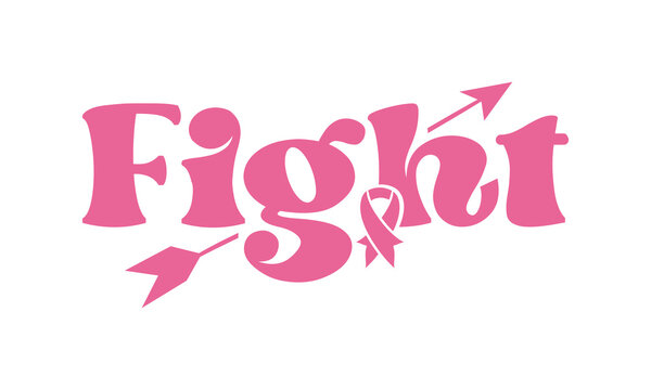 Fight Breast Cancer Awareness quote typography sublimation SVG on white background