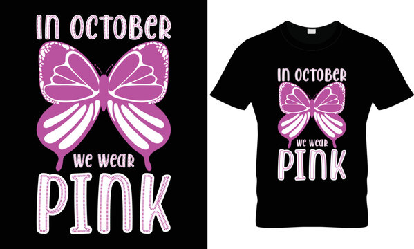 In October We Wear Pink T Shirt