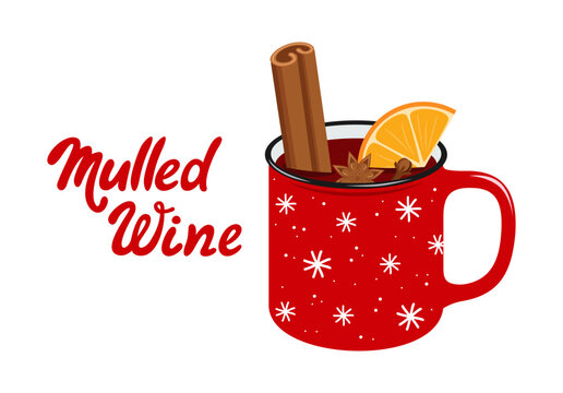Mulled wine with cinnamon, orange, anise and cloves in a red cup. Hot winter drink. Flat vector illustration