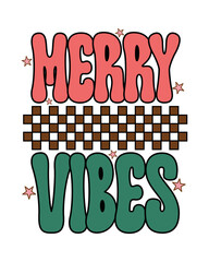 Merry Vibes Christmas quote retro hippie typography sublimation SVG on white background