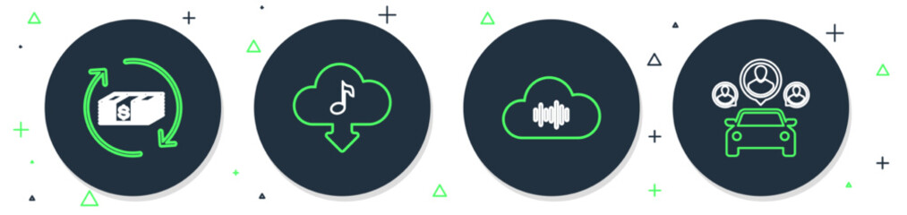 Set line Cloud download music, Music streaming service, Refund money and Car sharing icon. Vector