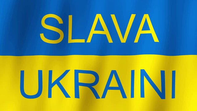 Slava Ukraini: Glory to Ukraine. National Ukrainian flag waving.