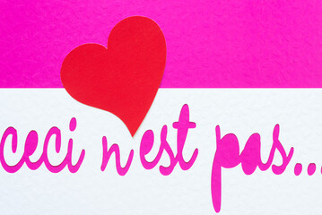 ceci n'est pas... red heart (French expression with allusions to surrealism) 