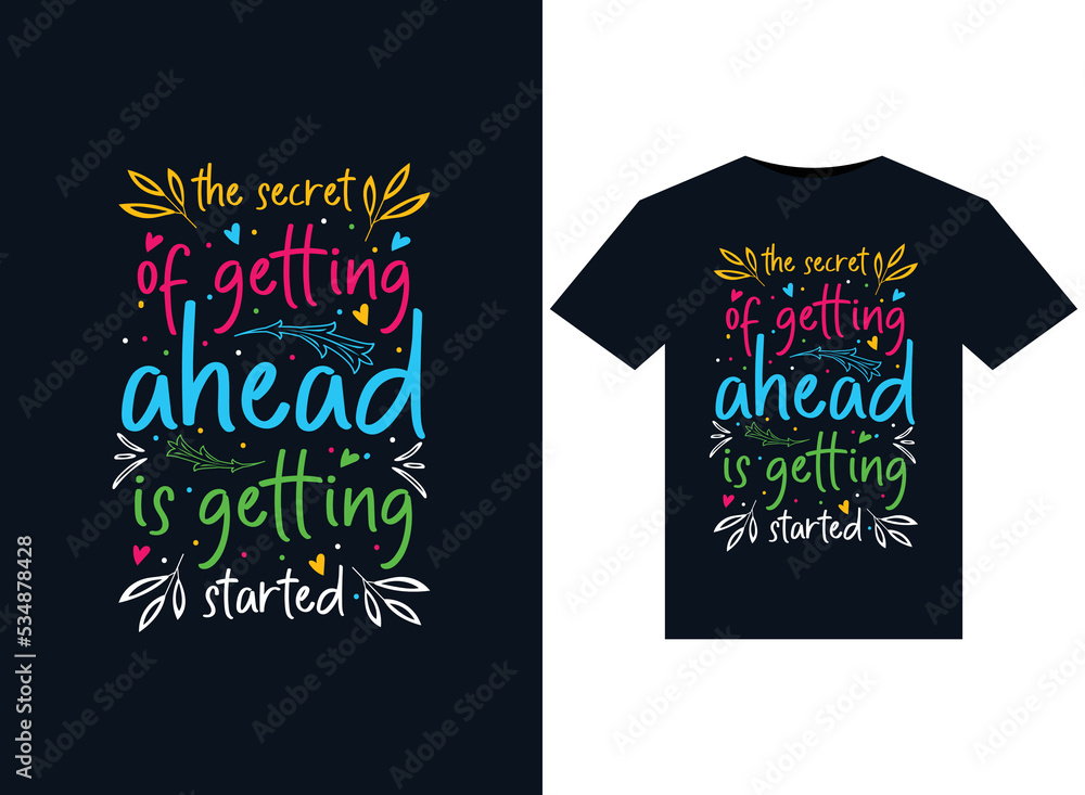 Wall mural The secret of getting ahead is getting started illustrations for print-ready T-Shirts design - Wall murals