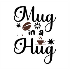 Mug in a hug t shirt design vector