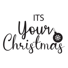  Its Your  Christmas Vector With Christmas  Ball