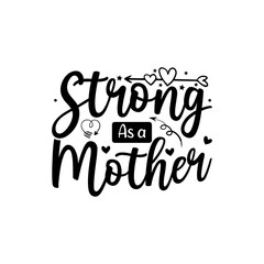 Strong as a Mother Shirt, Motherhood Tank Top, New Mom T shirt, Strong Mom Shirt, Tired as a Mother Shirt, Mother's Day Gift