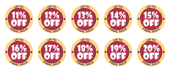 Set of discounts 11, 12, 13, 14, 15, 16, 17, 18, 19, 20 % percent. Sale tags set vector badges template, label symbols, discount promotion flat icon. Up to percent off final sale on white background