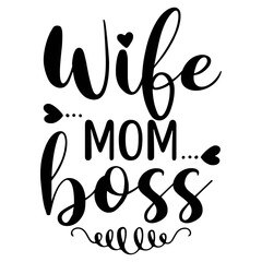 Wife Mom Boss