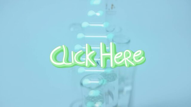 Animation of click here text and dna strand over test tubes