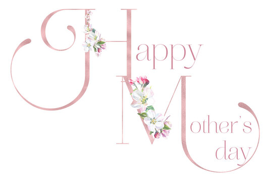 Happy Mother's day text,lettering overlay greeting card. Floral Alphabet,spring bird letters, cherry blossom,uppercase, shabby chic, rustic, rose gold, mother,grandmother, woman gift, printable diy
