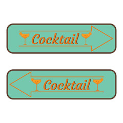 Cocktail signboard. Pointing sign on cocktail party. Vintage signboard with text. Signpost for party, bar, pub. Party location. Arrow pointers drinks in retro color. Vector illustration