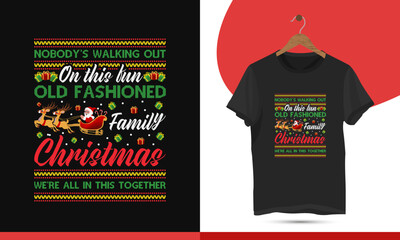 Old Fashioned Family Christmas - funny Typography Vector shirt Design, Christmas Holiday graphic prints set, t shirt designs for ugly sweater xmas party. Festival décor with tree, Santa - obrazy, fototapety, plakaty