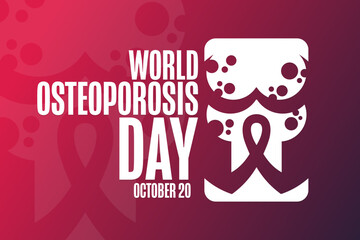 World Osteoporosis Day. October 20. Holiday concept. Template for background, banner, card, poster with text inscription. Vector EPS10 illustration.