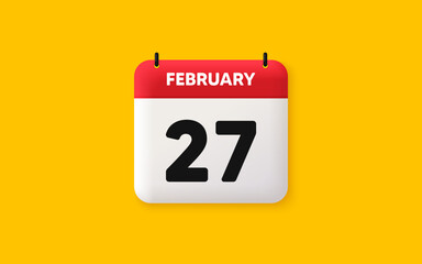 Calendar date 3d icon. 27th day of the month icon. Event schedule date. Meeting appointment time. Agenda plan, February month schedule 3d calendar and Time planner. 27th day day reminder. Vector