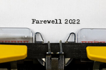 Farewell 2022 written on an old typewriter	
