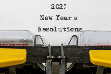 2023 New Years Resolutions written on an old typewriter