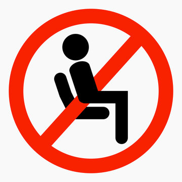 Do Not Sit Icon. Do Not Use Seats. Don't Sit Down. It Is Forbidden To Sit Down. Vector Icon.