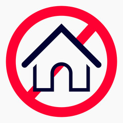 No house. House ban. Do not use the house. Vector icon.