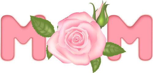 Mom text typographic design with botanic garden pink rose flower decoration