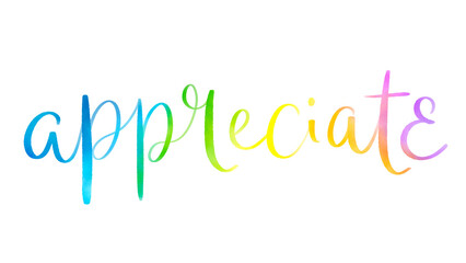 APPRECIATE colorful brush lettering on transparent background