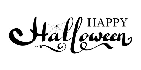 Happy Halloween vector lettering isolated white background. Holiday lettering banner. Happy Halloween celebration poster, cobweb, spider. Greeting card, october party invitation Vector illustration