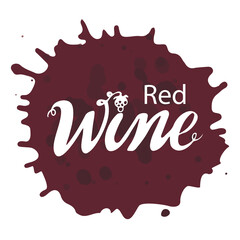 Red wine digital vector illustration. Hand lettering. White letters with grapes on red wine burgundy color spot. Wine shop restaurant, wine card menu, sticker, packaging. Logo. 