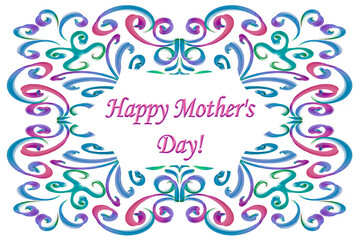 Fototapeta na wymiar Happy mother's day! Postcard template, colored background,beauthiful ornament, space for text