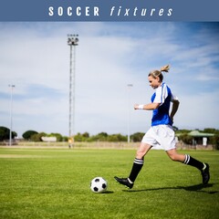 Composition of soccer fixtures text with caucasian female football player with football on pitch