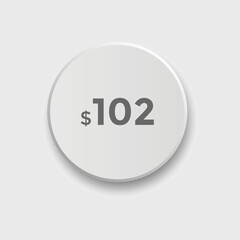 102 dollar price tag. Price $102 USD dollar only Sticker sale promotion Design. shop now button for Business or shopping promotion
